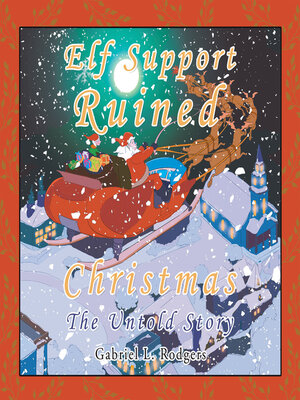 cover image of Elf Support Ruined Christmas